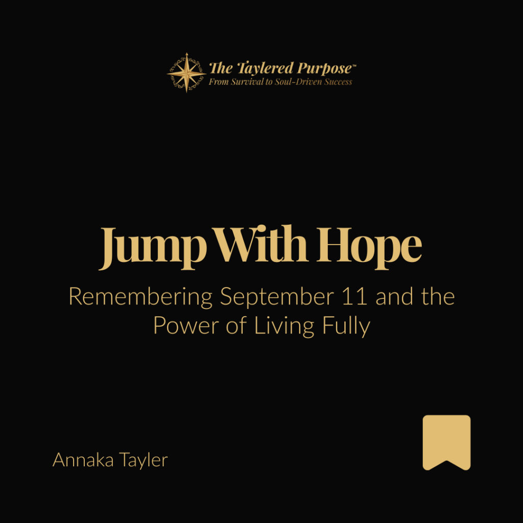 Jump With Hope: Remembering September 11 and the Power of Living Fully