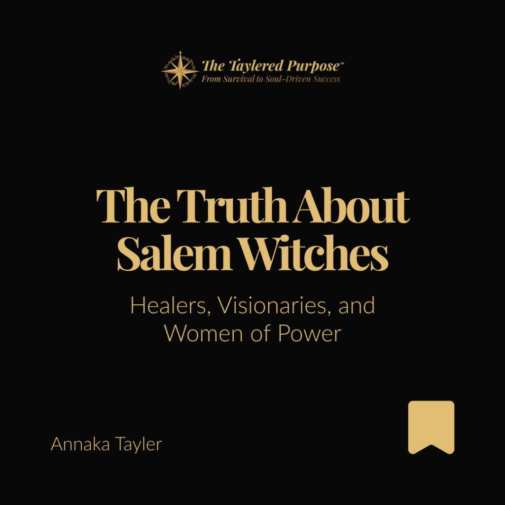The Truth About Salem Witches: Healers, Visionaries, and Women of Power